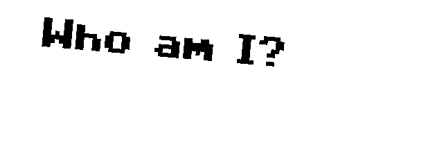 Speech bubble image saying 'Who am I?'
